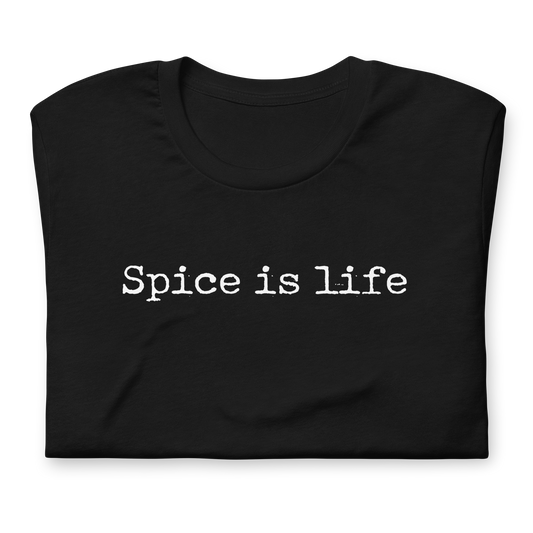 Spice is life TSHIRT - Type writer